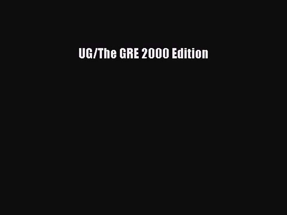 Read UG/The GRE 2000 Edition Ebook Free