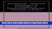 Read Rembrandt - Selected Drawings   A Catalogue of Rembrandt  s Selected Drawings (2 Vols.)