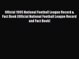 Read Official 1995 National Football League Record & Fact Book (Official National Football