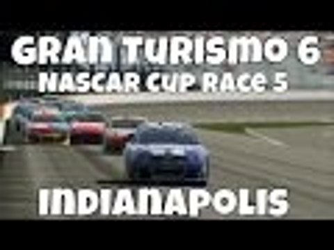 GT6 Gran Turismo 6 | NASCAR Cup | Race 5 Indianapolis