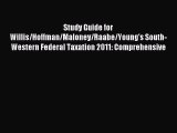 Read Study Guide for Willis/Hoffman/Maloney/Raabe/Young's South-Western Federal Taxation 2011: