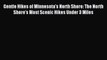 Read Gentle Hikes of Minnesota's North Shore: The North Shore's Most Scenic Hikes Under 3 Miles