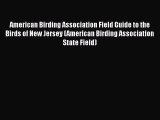 Read American Birding Association Field Guide to the Birds of New Jersey (American Birding