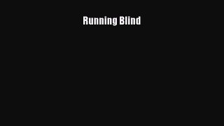Download Running Blind E-Book Download