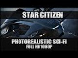 Star Citizen Gameplay - Photorealistic Scifi - PC Ultra Graphics 1080p 60FPS (No Commentary)