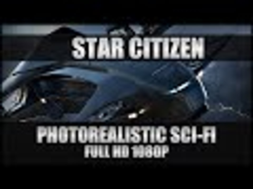 Star Citizen Gameplay - Photorealistic Scifi - PC Ultra Graphics 1080p 60FPS (No Commentary)