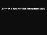 Download Accidents in North American Mountaineering 2010 E-Book Free