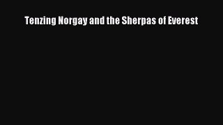 Download Tenzing Norgay and the Sherpas of Everest PDF Online