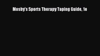 Download Mosby's Sports Therapy Taping Guide 1e PDF Online