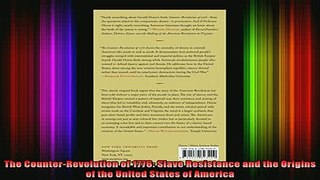 READ FREE FULL EBOOK DOWNLOAD  The CounterRevolution of 1776 Slave Resistance and the Origins of the United States of Full EBook