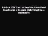 [PDF] Icd-9-cm 2006 Expert for Hospitals: International Classification of Diseases 9th Revision