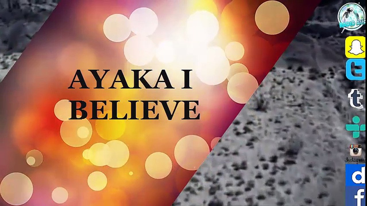 AYAKA-I BELIEVE SUBTITULADO EN ESPAÑOL