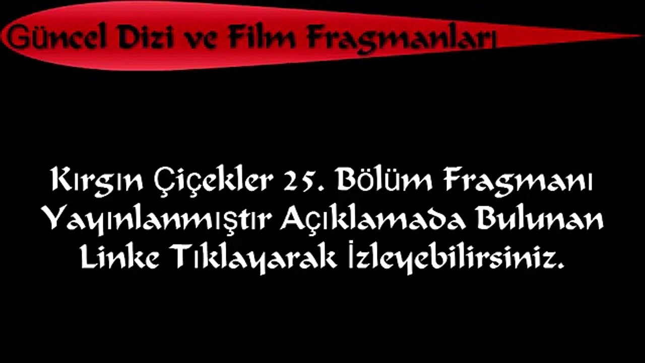 Kırgın Çiçekler 25. Bölüm Yeni Fragmanı