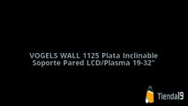 VOGELS WALL 1125 Plata Inclinable. Soporte Pared LCD/Plasma 19-32