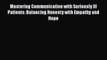 Read Mastering Communication with Seriously Ill Patients: Balancing Honesty with Empathy and