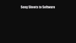 Read Song Sheets to Software Ebook Free