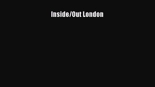 Download Inside/Out London Ebook Online