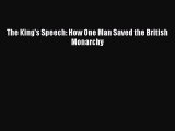 Download Book The King's Speech: How One Man Saved the British Monarchy E-Book Free