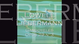 Lowell Liebermann - Gargoyles Opus 29 n°3