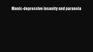 Download Manic-depressive insanity and paranoia Ebook Free