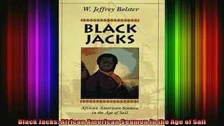 DOWNLOAD FREE Ebooks  Black Jacks African American Seamen in the Age of Sail Full EBook