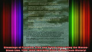 READ book  Gleanings of Freedom Free and Slave Labor along the MasonDixon Line 17901860 Working Full EBook