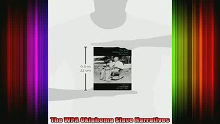 READ book  The WPA Oklahoma Slave Narratives Full EBook