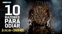 10 razones para odiar Juego de tronos