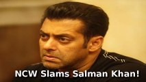 Salman Khan In Trouble | National Commission Of Women Demands An Apology
