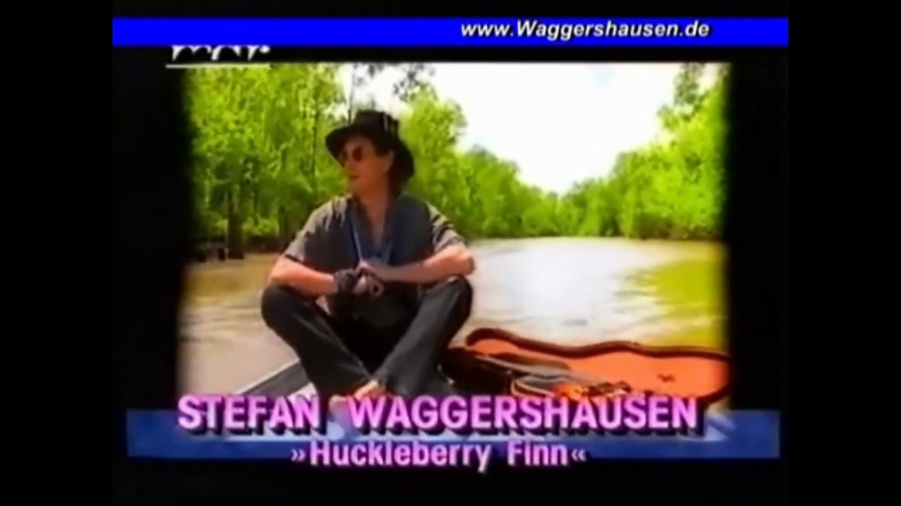 Stefan Waggershausen - Huckleberry Finn _ 1995 MUSIKVIDEO