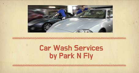 Car Wash Services by Park N Fly