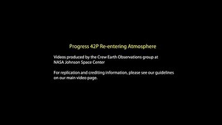 Progress 42P Re-Entering Earth's Atmosphere / NASA / ISS / Russian / 4/29/2011