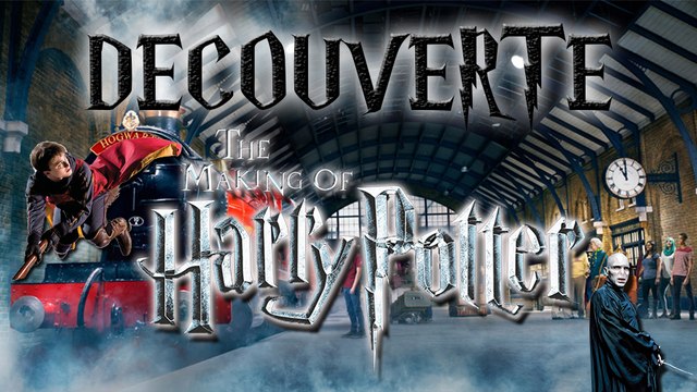 Découverte: The Making of Harry Potter (Studios)