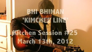 KS#25: Bhi Bhiman - Kimchee Line