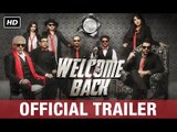 Welcome Back | Official Trailer | Anil Kapoor, Nana Patekar, Paresh Rawal, John Abraham