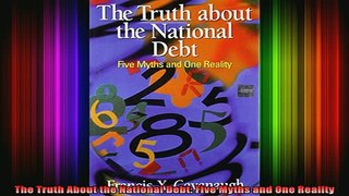 READ book  The Truth About the National Debt Five Myths and One Reality Full Free