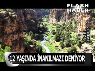 Özel Haber: 12 yaşında inanılmazı deniyor...