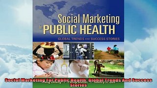 FREE PDF  Social Marketing For Public Health Global Trends And Success Stories  DOWNLOAD ONLINE