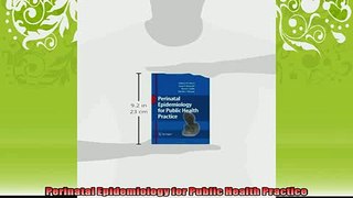 READ book  Perinatal Epidemiology for Public Health Practice  FREE BOOOK ONLINE