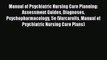 Read Manual of Psychiatric Nursing Care Planning: Assessment Guides Diagnoses Psychopharmacology
