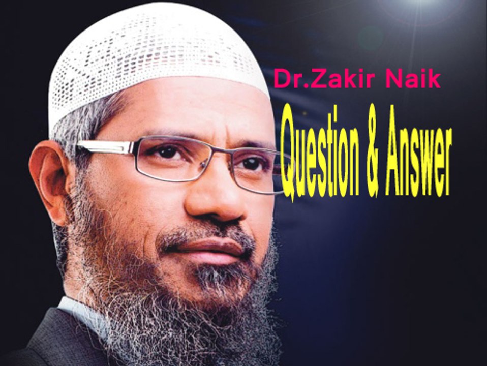 Dr Zakir Naik in English Question and Answer