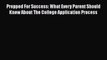 Read Prepped For Success: What Every Parent Should Know About The College Application Process