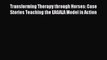 Download Transforming Therapy through Horses: Case Stories Teaching the EAGALA Model in Action
