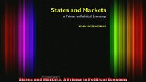 READ book  States and Markets A Primer in Political Economy Full Free