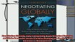 there is  Negotiating Globally How to Negotiate Deals Resolve Disputes and Make Decisions Across