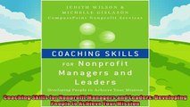 there is  Coaching Skills for Nonprofit Managers and Leaders Developing People to Achieve Your