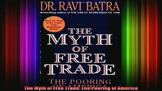 READ book  The Myth of Free Trade The Pooring of America Full EBook