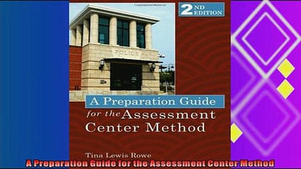 complete  A Preparation Guide for the Assessment Center Method