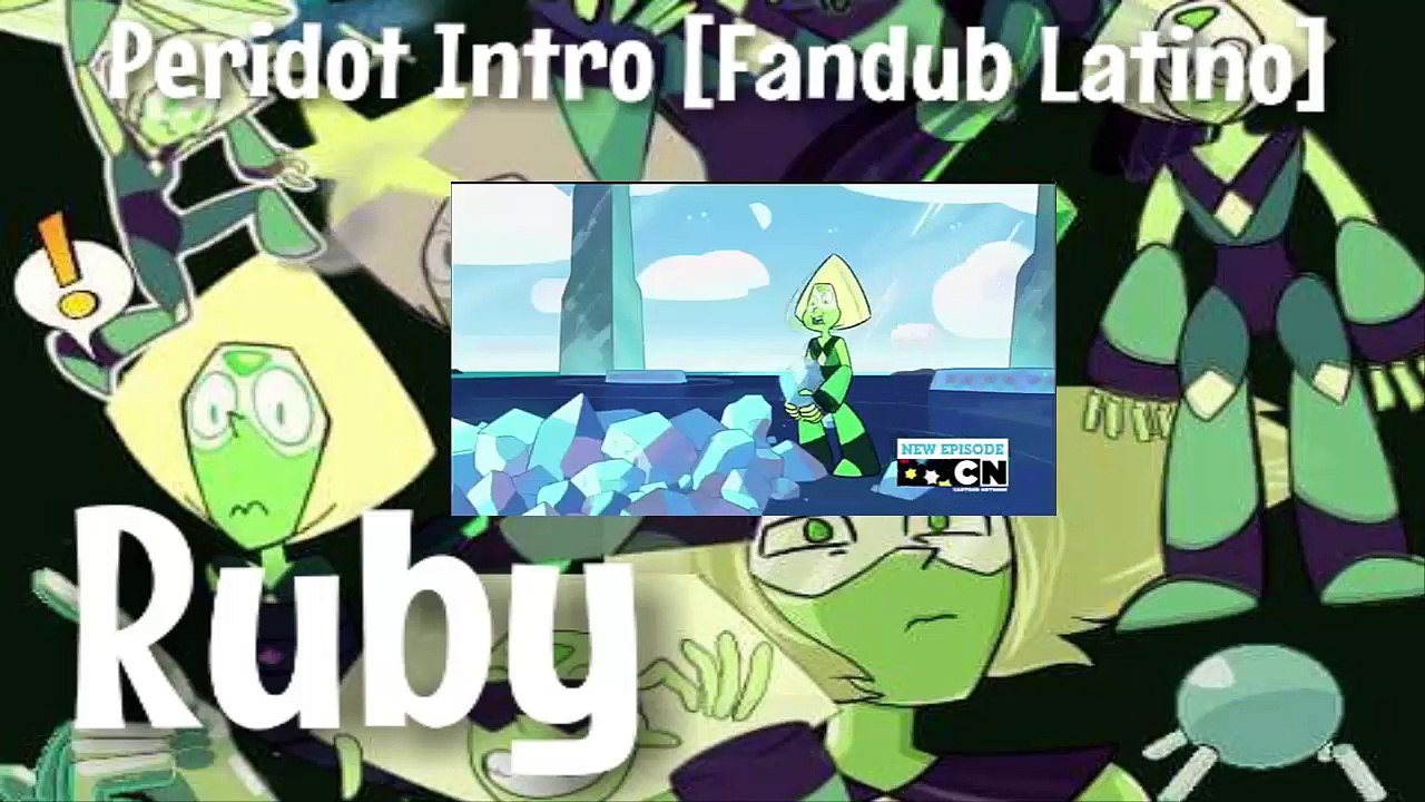 Steven Universe - Peridot Intro [Fandub Latino] | Ruby Fandub