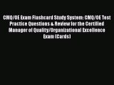 Read CMQ/OE Exam Flashcard Study System: CMQ/OE Test Practice Questions & Review for the Certified